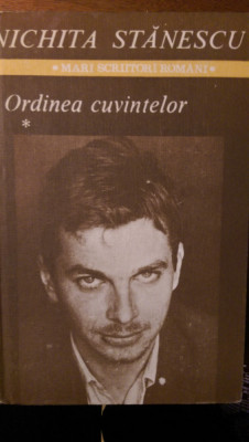 Ordinea cuvintelor vol.1-2 Nichita Stanescu 1985 foto