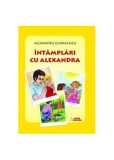 &Icirc;nt&acirc;mplări cu Alexandra - Paperback brosat - Alexandru Chiriacescu - Meteor Press