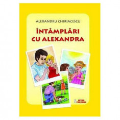 Întâmplări cu Alexandra - Paperback brosat - Alexandru Chiriacescu - Meteor Press