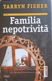 Familia Nepotrivita - Tarryn Fisher - Editura Trei, 2021, Fiction Connection - Roman - Paperback