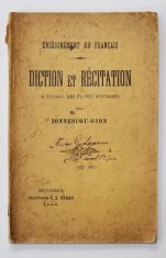 ENSEIGNEMENT DU FRANCAIS, DICTION ET RECITATION (A L&amp;#039;USAGE DES ELEVES ROUMAINS) par IONNESCOU GION - BUCURESTI, 1902 foto