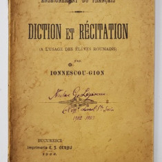 ENSEIGNEMENT DU FRANCAIS, DICTION ET RECITATION (A L'USAGE DES ELEVES ROUMAINS) par IONNESCOU GION - BUCURESTI, 1902