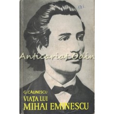 Viata Lui Mihai Eminescu - G. Calinescu