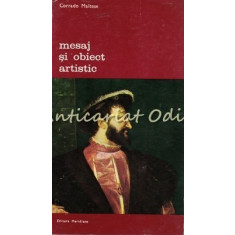 Mesaj Si Obiect Artistic - Corrado Maltese - Tiraj: 8100 Exemplare
