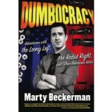 Dumbocracy Adventures With The Loony Left The Rabid Right And Other American Idiots
