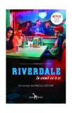 Riverdale. &Icirc;n urmă cu o zi