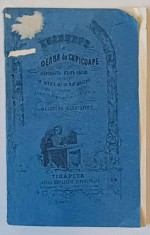 CULEGERE DE TOT FELUL DE SCRISOARE OBISNUITE IN SCOLI SI CANCELARII - FELURI DE MANUSCRIPTE , 1863 foto