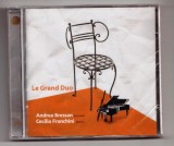 cd muzica le grand duo andreea bressan cecilia franchini original nou sigilat in tipla timbru original strain italian carcasa clasica originala