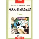 Mihai Coman (coordonator) - Manual de jurnalism. Tehnici fundamentale de redactare - 136207