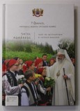SATUL ROMANESC IZVOR DE SPIRITUALITATE SI CULTURA POPULARA de DANIEL , PATRIARHUL B.O.R . , 2019