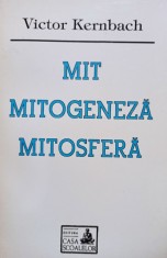Victor Kernbach - Mit - Mitogeneza - Mitosfera (Editia: 1995) foto