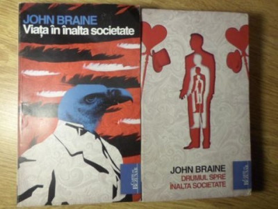 VIATA IN INALTA SOCIETATE. DRUMUL SPRE INALTA SOCIETATE VOL.1-2-JOHN BRAINE foto