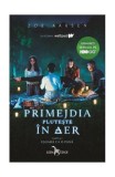 Primejdia plutește &icirc;n aer (Vol. 1) - Paperback brosat - Zoe Aarsen - Leda