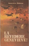 GENEVIEVE DUBOSCQ - LA REVEDERE GENEVIEVE
