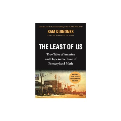 The Least of Us: True Tales of America and Hope in the Time of Fentanyl and Meth foto