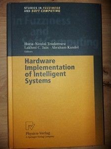 Hardware implementation of intelligent systems- Horia-Nicolai Teodorescu, Lakhmi C. Jain