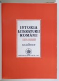 ISTORIA LITERATURII ROMANE DE LA ORIGINI PANA IN PREZENT de G. CALINESCU , EDITIE ANASTATICA DUPA CEA DIN 1941 , 1998
