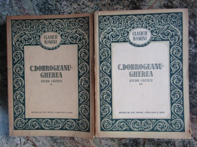 C. Doborgeanu-Gherea - Studii critice, 2 vol. (editia 1956) foto