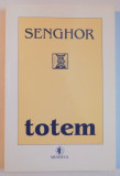 TOTEM , POEZII SI POEME de LEOPOLD SEDAR SENGHOR , 1996