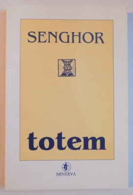 TOTEM , POEZII SI POEME de LEOPOLD SEDAR SENGHOR , 1996 foto