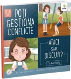 Poti gestiona conflicte. Ataci sau discuti? - Connie Colwell Miller - Editura Gama
