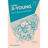Atunci cand am fost fericiti - Ji-Young Gong