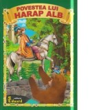 Povestea Lui Harap Alb - Ion Creanga