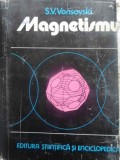 Magnetismul S.V. Vonsovski - Fizica, Editura Stiintifica, 1981, 1375 pagini, Coperta Cartonata