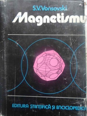 MAGNETISMUL-S.V. VONSOVSKI-231226 foto