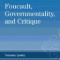 Foucault, Governmentality, and Critique