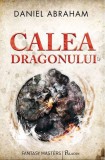 Cumpara ieftin Calea dragonului, Daniel Abraham