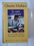 JE SUIS CUISINER - GINETTE MATHIOT