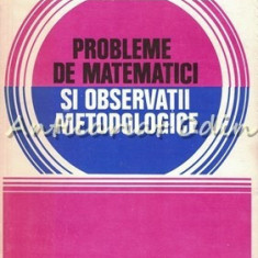 Probleme De Matematici Si Observatii Metodologice - Constantin N. Udriste