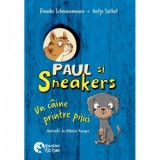 Paul si Sneakers 1. Un caine printre pisici - Frauke Scheunemann, Antje Szillat