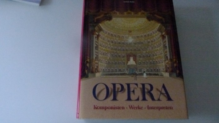 opera -compozitori, opere,interpreti