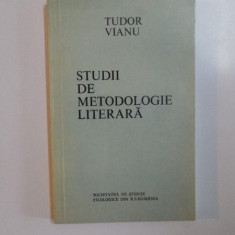 STUDII DE METODOLOGIE LITERARA de TUDOR VIANU , 1976