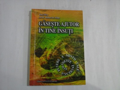 GASESTE AJUTOR IN TINE INSUTI - JOSE SILVA CU DR. ROBERT B. STONE foto
