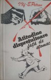 Atitudine Dispretuitoare Fata de Stomac - I. Ilf, E. Petrov, Univers 1979, Roman, Beletristica