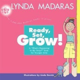Ready, Set, Grow!: A What&#039;s Happening to My Body? Book for Younger Girls