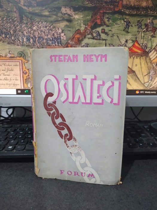 Stefan Heym, Ostateci, roman, Editura Forum, București, Iulie 1945, 108