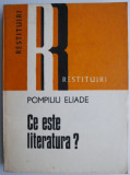 Ce este literatura? - Pompiliu Eliade