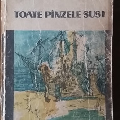 Radu Tudoran - Toate Panzele Sus! 1964 completa pinzele 871 pag. roman aventuri
