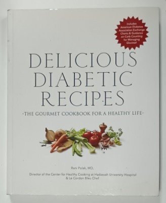 DELICIOUS DIABETIC RECIPES , THE GOURMET COOKBOOK FOR A HEALTHY LIFEV by RANI POLAK , 2009 foto
