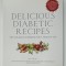 DELICIOUS DIABETIC RECIPES , THE GOURMET COOKBOOK FOR A HEALTHY LIFEV by RANI POLAK , 2009