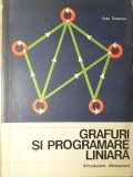 GRAFURI SI PROGRAMARE LINIARA. INTRODUCERE ELEMENTARA-IOAN TOMESCU-348838