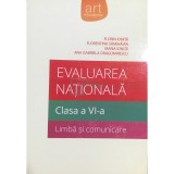Florin Ionita - Evaluarea nationala, clasa a VI-a - Limba si comunicare (Editia: 2014)