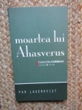 Moartea Lui Ahasverus - Par Lagerkvist, 2007, Eu sunt