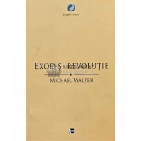 Exod si revolutie - 2011 - Michael Walzer (AD29)