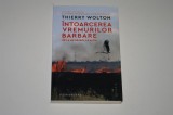 Intoarcerea vremurilor barbare - Thierry Wolton