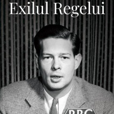 Exilul regelui - Paperback brosat - Diana Mandache - Curtea Veche